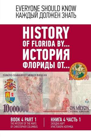 History of Florida By... Book 4. Part 1 . (English-Russian) de Ashrafyan, Konstantin