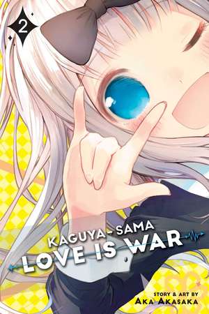 Kaguya-sama: Love Is War, Vol. 2 de Aka Akasaka