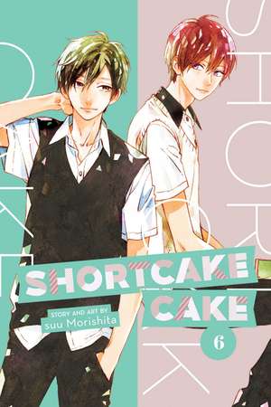 Shortcake Cake, Vol. 6 de suu Morishita