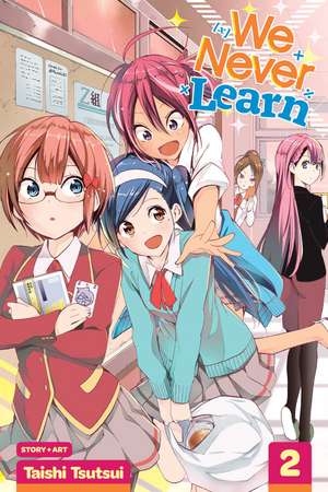 We Never Learn, Vol. 2 de Taishi Tsutsui