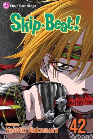 Skip·Beat!, Vol. 42 de Yoshiki Nakamura