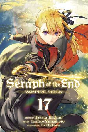 Seraph of the End, Vol. 17: Vampire Reign de Takaya Kagami