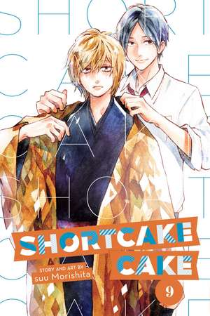 Shortcake Cake, Vol. 9 de suu Morishita