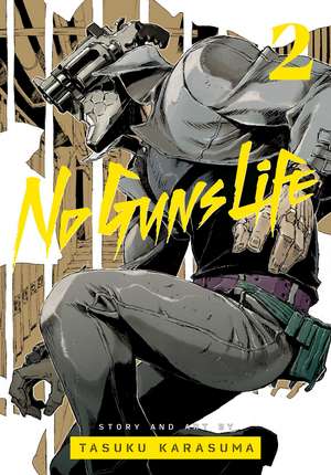 No Guns Life, Vol. 2 de Tasuku Karasuma