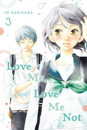 Love Me, Love Me Not, Vol. 3 de Io Sakisaka