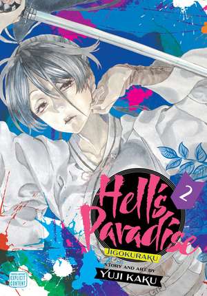 Hell's Paradise: Jigokuraku, Vol. 2 de Yuji Kaku