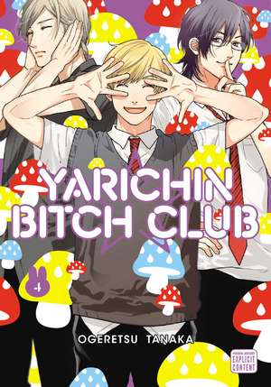 Yarichin Bitch Club, Vol. 4 de Ogeretsu Tanaka