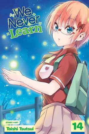 We Never Learn, Vol. 14 de Taishi Tsutsui