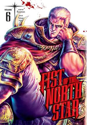 Fist of the North Star, Vol. 6 de Buronson