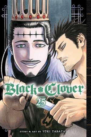 Black Clover, Vol. 25 de Yuki Tabata