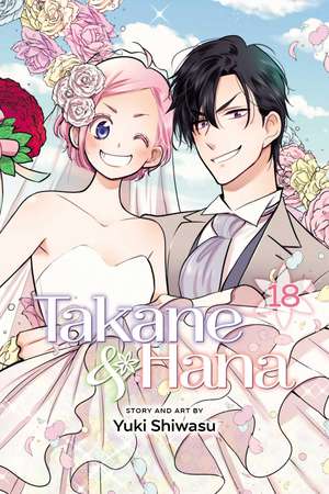 Takane & Hana, Vol. 18 de Yuki Shiwasu