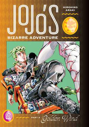 JoJo's Bizarre Adventure: Part 5--Golden Wind, Vol. 8 de Hirohiko Araki