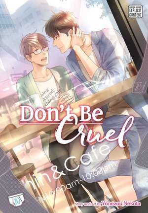 Don't Be Cruel, Vol. 10 de Yonezou Nekota