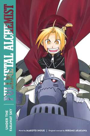 Fullmetal Alchemist: Under the Faraway Sky: Second Edition de Makoto Inoue