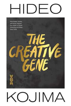 The Creative Gene: How books, movies, and music inspired the creator of Death Stranding and Metal Gear Solid de Hideo Kojima