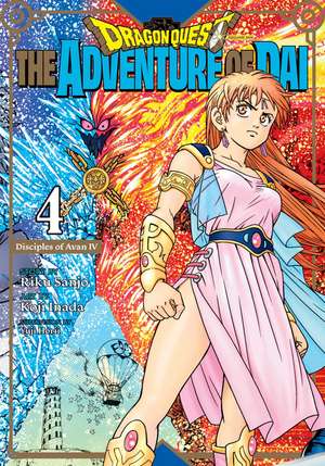 Dragon Quest: The Adventure of Dai, Vol. 4: Disciples of Avan de Riku Sanjo