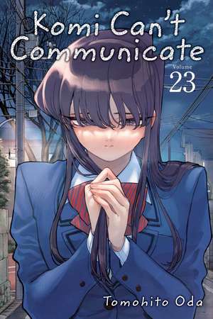 Komi Can't Communicate, Vol. 23 de Tomohito Oda