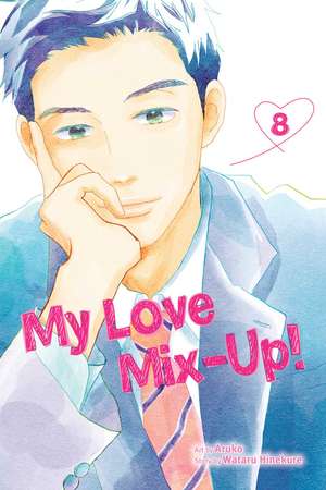 My Love Mix-Up!, Vol. 8 de Wataru Hinekure