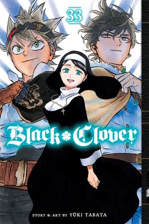 Black Clover, Vol. 33 de Yuki Tabata