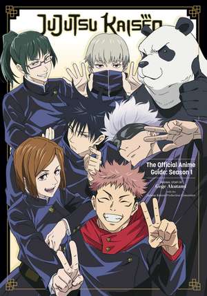 Jujutsu Kaisen: The Official Anime Guide: Season 1 de Gege Akutami