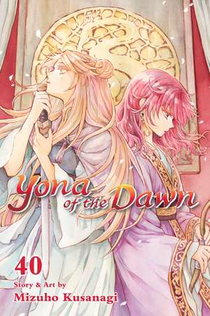 Yona of the Dawn, Vol. 40 de Mizuho Kusanagi