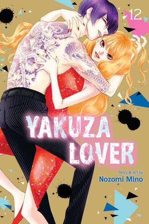 Yakuza Lover, Vol. 12 de Nozomi Mino