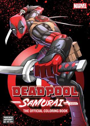 Deadpool: Samurai—The Official Coloring Book de VIZ Media