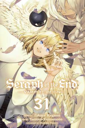 Seraph of the End, Vol. 31: Vampire Reign de Takaya Kagami