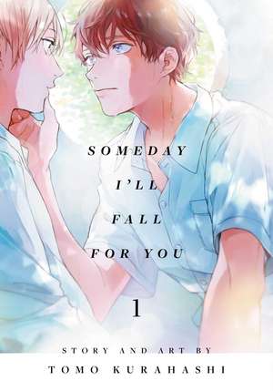 Someday I'll Fall for You, Vol. 1 de Tomo Kurahashi