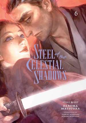 Steel of the Celestial Shadows, Vol. 6 de Daruma Matsuura