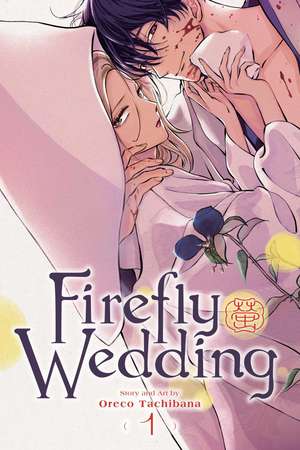 Firefly Wedding, Vol. 1 de Oreco Tachibana