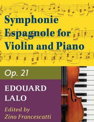 Lalo Edouard Symphonie Espagnole, Op. 21 - Violin and Piano - by Zino Francescatti - International de Zino Francescatti