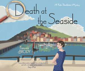 Death at the Seaside: A Kate Shackleton Mystery de Joan Walker