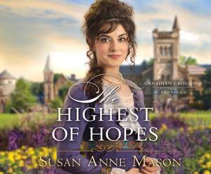 The Highest of Hopes de Susan Boyce