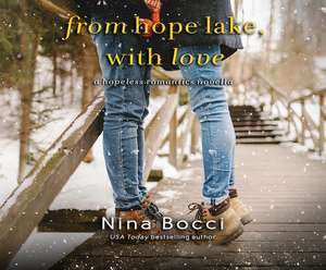 From Hope Lake, with Love de Nina Bocci