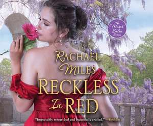Reckless in Red de Rachael Miles