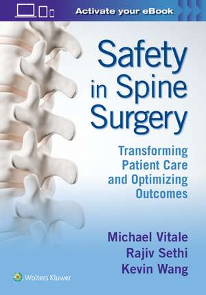 Safety in Spine Surgery: Transforming Patient Care and Optimizing Outcomes de Michael Vitale