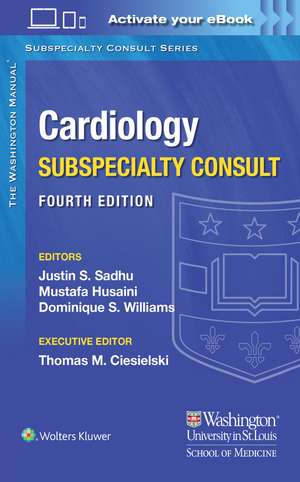 Washington Manual Cardiology: Subspecialty Consult de Dr. Justin Sadhu MD