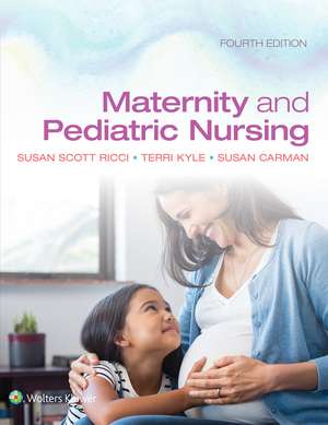 Maternity and Pediatric Nursing de Susan Ricci