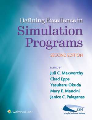 Defining Excellence in Simulation Programs de Juli C. Maxworthy