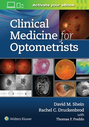 Clinical Medicine for Optometrists de David Shein