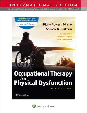 Occupational Therapy for Physical Dysfunction de Diane Dirette