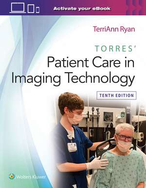 Torres' Patient Care in Imaging Technology de TerriAnn Ryan