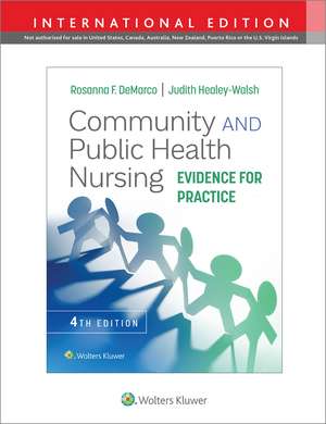 Community and Public Health Nursing: Evidence for Practice de Rosanna DeMarco