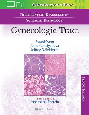 Differential Diagnoses in Surgical Pathology: Gynecologic Tract de Russell Vang MD