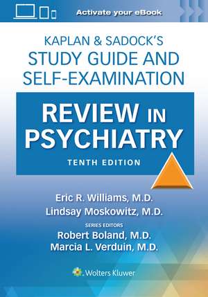 Kaplan & Sadock’s Study Guide and Self-Examination Review in Psychiatry: Print + eBook with Multimedia de Eric Rashad Williams