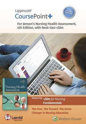 Lippincott Coursepoint+ Enhanced for Jensen's Nursing Health Assessment de Sharon Jensen