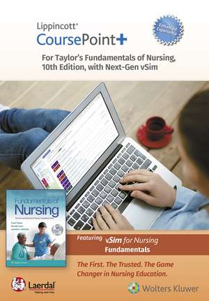 Lippincott CoursePoint+ Enhanced for Taylor's Fundamentals of Nursing de CAROL R. TAYLOR,CSFN,RN,PhD