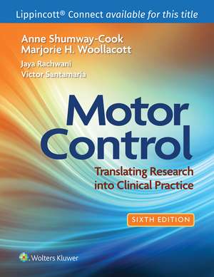 Motor Control: Translating Research into Clinical Practice de Anne Shumway-Cook PT, PhD, FAPTA