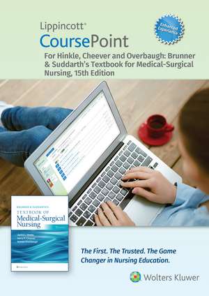 Lippincott CoursePoint Enhanced for Brunner & Suddarth's Textbook of Medical-Surgical Nursing de Dr. Janice L Hinkle PhD, RN, CNRN